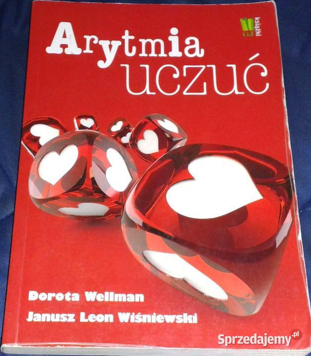 Arytmia uczuć Dorota Wellman Janusz Leon lubelskie Chełm