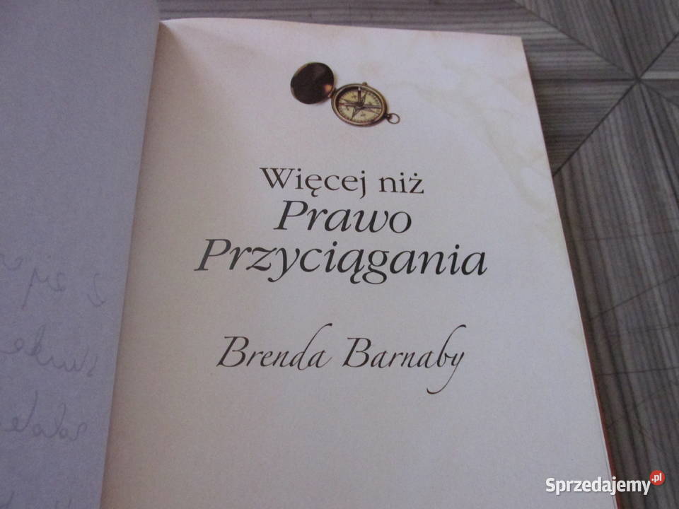 WIĘCEJ NIŻ PRAWO PRZYCIĄGANIA Książki naukowe i popularnonaukowe Bytom