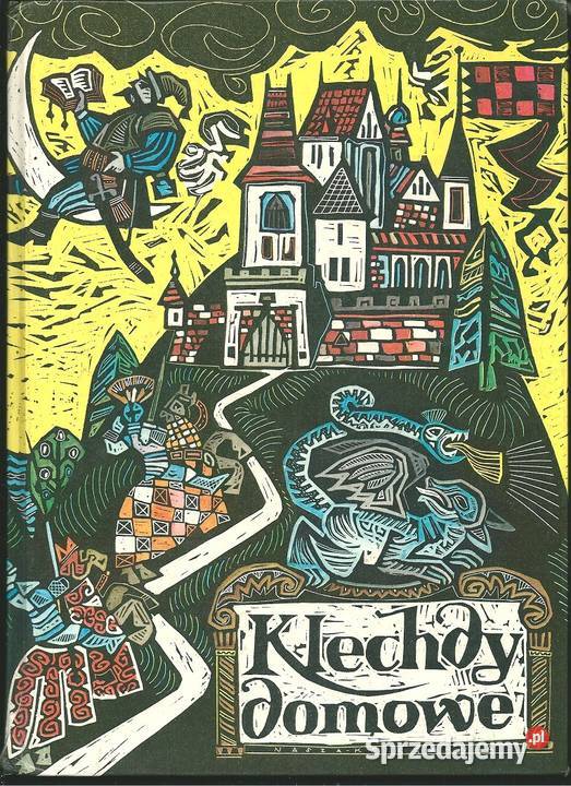 Klechdy domowe Podania i legendy polskie Łódź