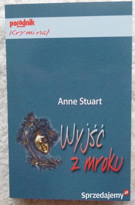 Wyjść z mroku Anne Stuart Warszawa