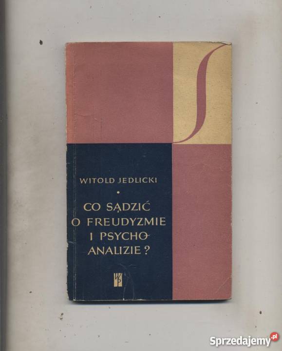 Co sądzić o freudyzmie i psychoanalizie Szczecin