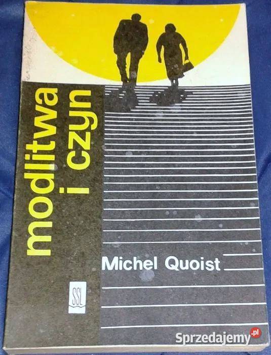 Modlitwa i czyn Michel Quoist Chełm