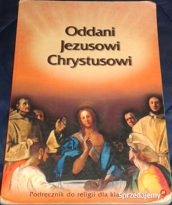 Religia 5 Oddani Jezusowi Chrystusowi ksRyszard