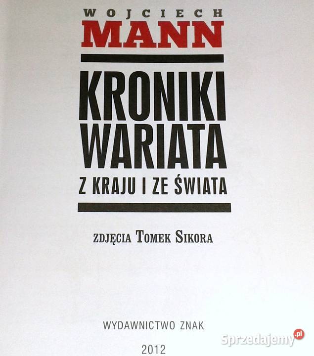 Kroniki wariata z kraju i ze świata Wojciech lubelskie Chełm