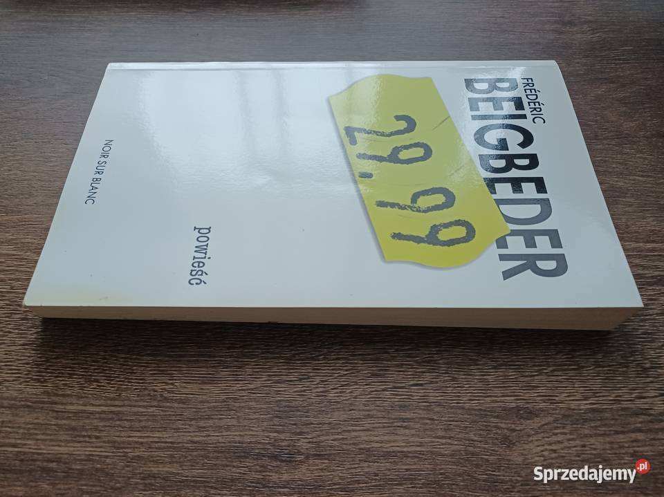 Frdric Beigbeder 2999 2001 Rok wydania 2001 Poznań