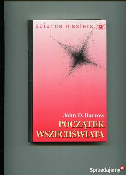 Barrow JD Początek wszechświata