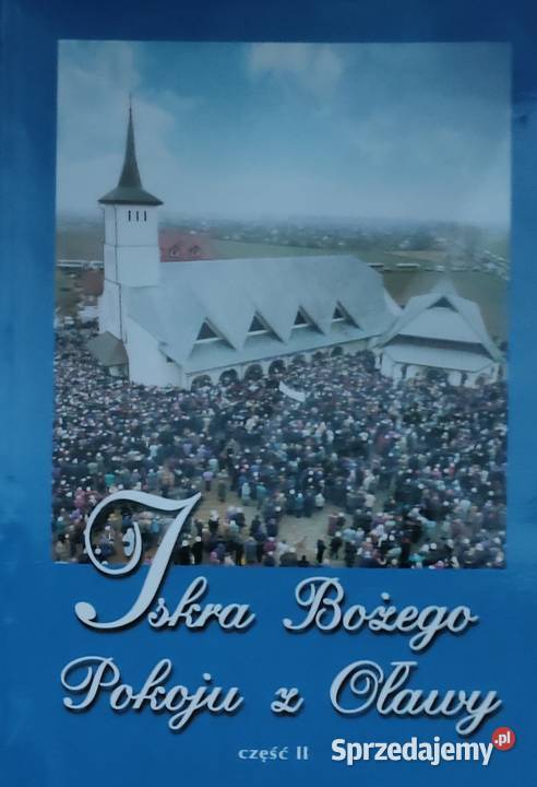 Iskra Bożego Pokoju z Oławy Część II lubuskie Gorzów Wielkopolski sprzedam
