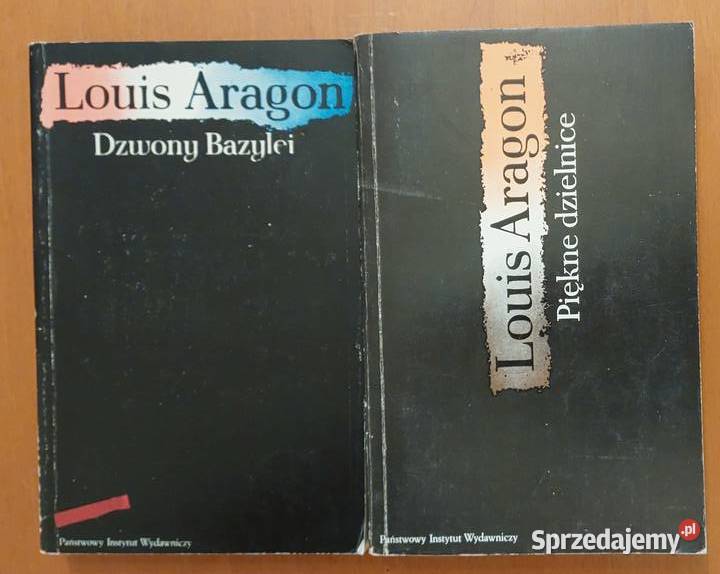 Louis Aragon Dzwony Bazylei i Piękne dzielnice Rok wydania 1975 Wrocław sprzedam