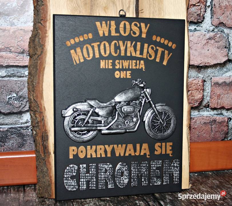 Tabliczka 3D Motocyklisty Włosy nie Siwieją Dębica