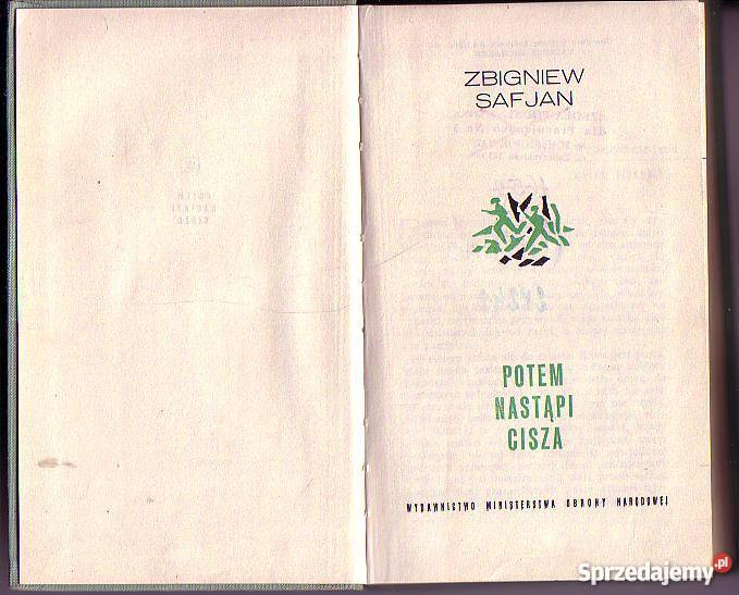6142 POTEM NASTĄPI CISZA ZBIGNIEW SAFJAN literatura piękna - proza polska Czyrna