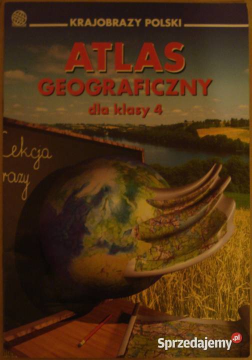 Atlas geograficzny dla klasy 4 - Krajobrazy Polski