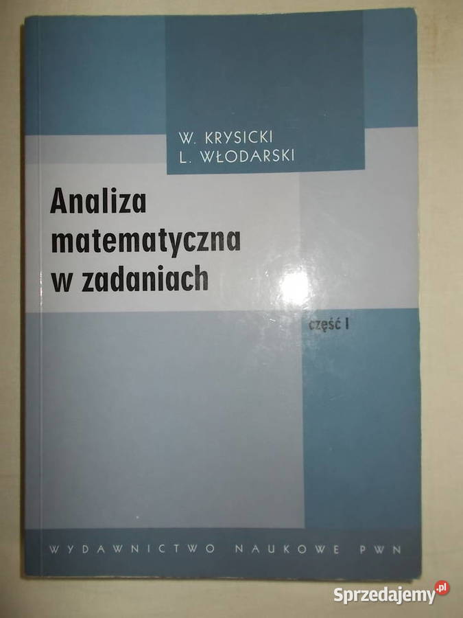 Analiza matematyczna w zadaniach czIWKrysicki wielkopolskie Poznań