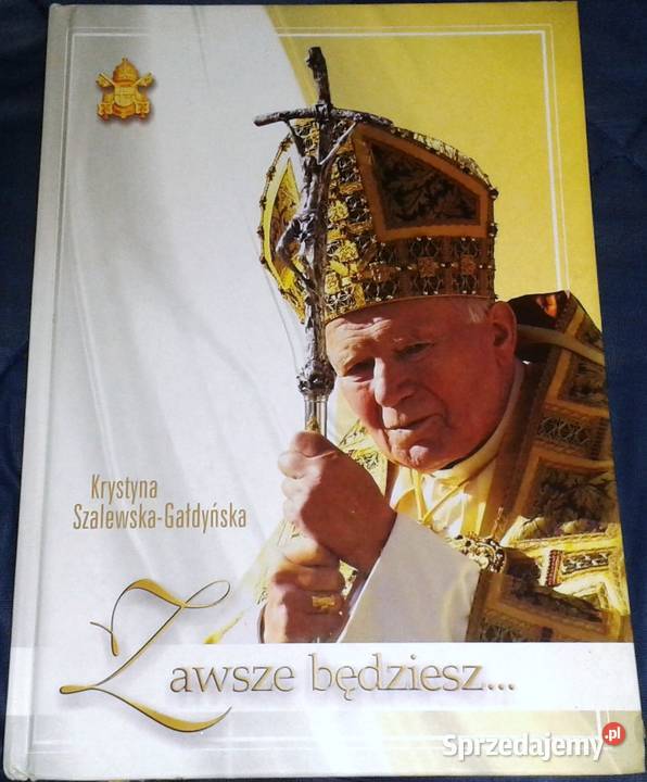 Zawsze będziesz Krystyna SzalewskaGołdyńska Chełm