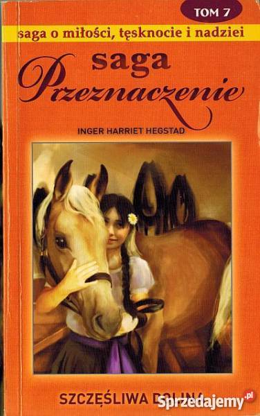 SAGA PRZEZNACZENIE TOM 07 SZCZĘŚLIWA DOLINA kujawsko-pomorskie Toruń