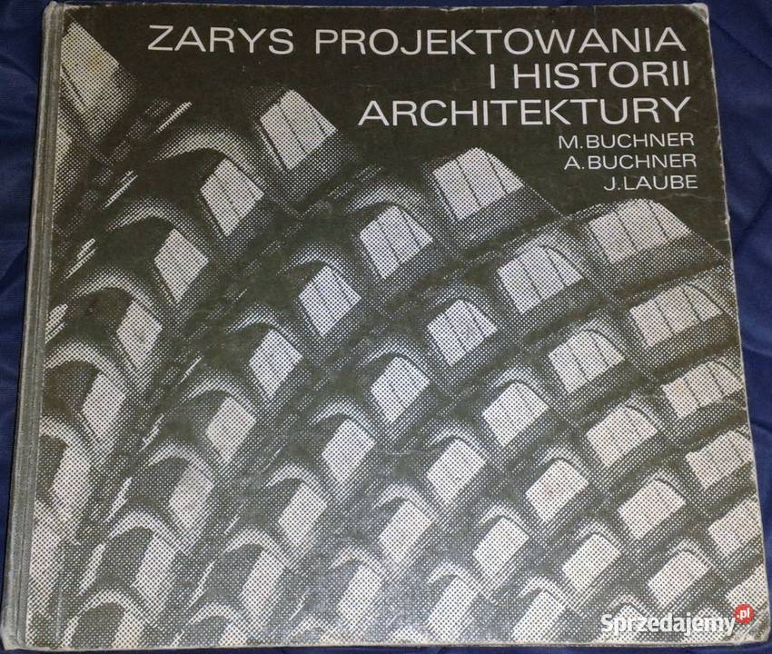Zarys projektowania i historii architektury twarda Chełm sprzedam