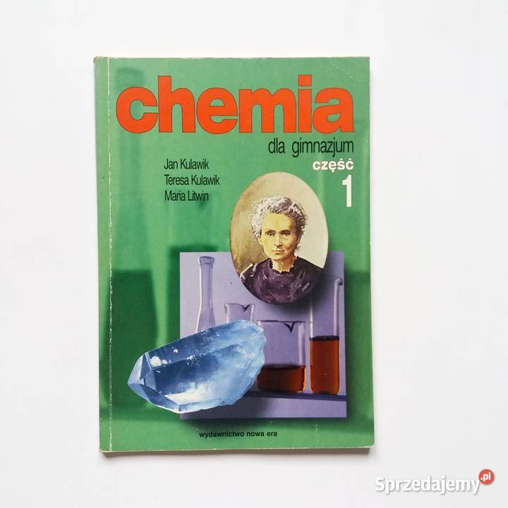 JKulawik TKulawik MLitwin Chemia gimnazjum cz 1 tradycyjny podręcznik Podręczniki Łódź sprzedam