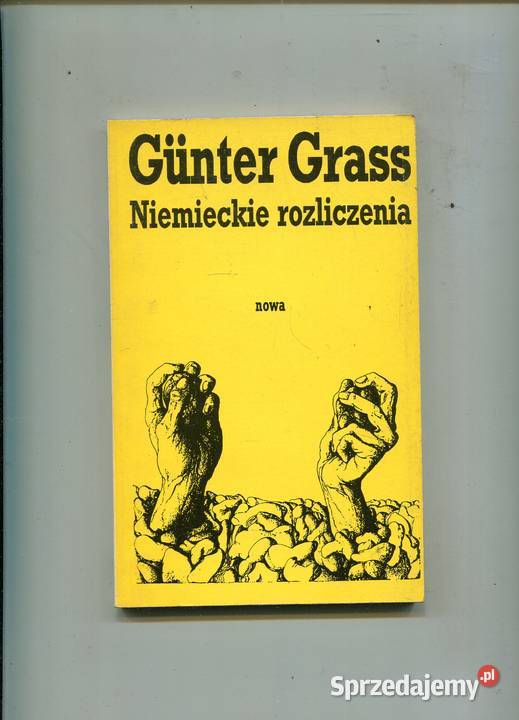 Niemieckie rozliczenia Gunter Grass Rok wydania 1990 zachodniopomorskie Szczecin sprzedam