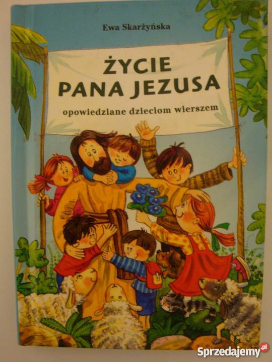 ŻYCIE PANA JEZUSA SKARZYŃSKA EWA Zamość