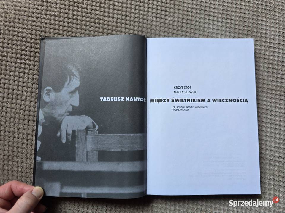 Tadeusz Kantor Między śmietnikiem a wiecznością Kraków