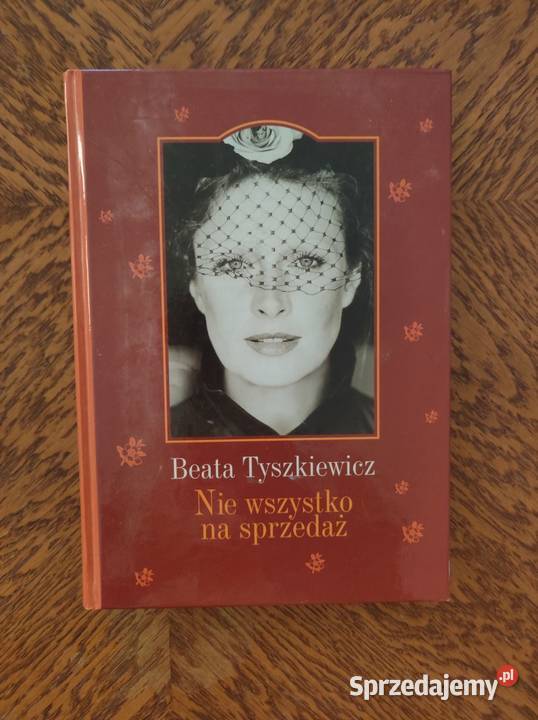 Nie wszystko na sprzedaż Beata Tyszkiewicz świętokrzyskie Kielce