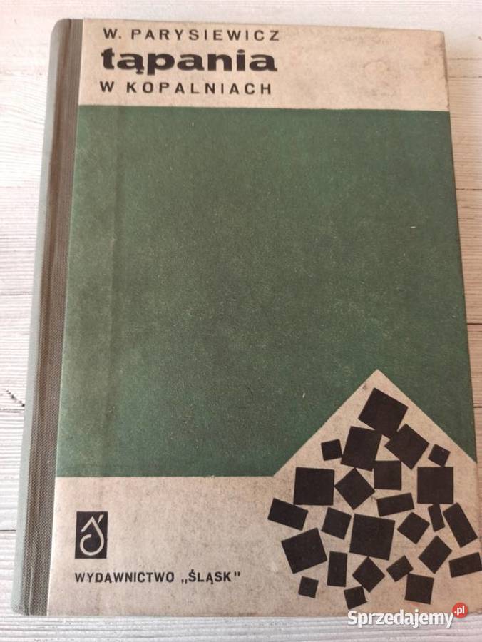 Tąpania w Kopalniach Witold Parysiewicz ŚLĄSK Bielsko-Biała sprzedam