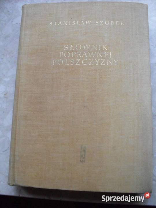 Słownik poprawnej polszczyzny - Stanisław Szober