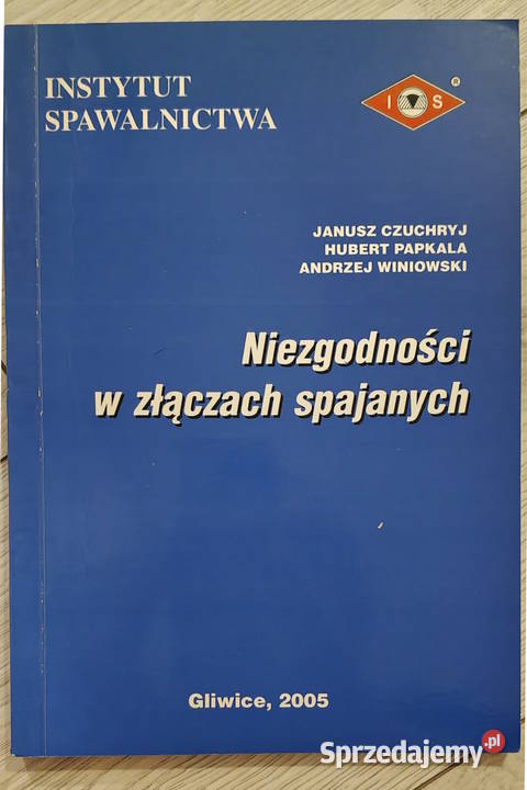 Niezgodności w złączach spajanych miękka Gorlice sprzedam