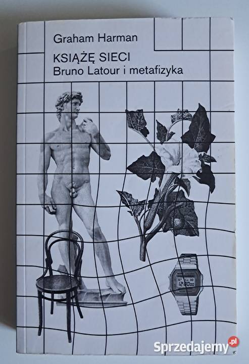 Książę sieci Bruno Latour i metafizyka Graham mazowieckie Warszawa