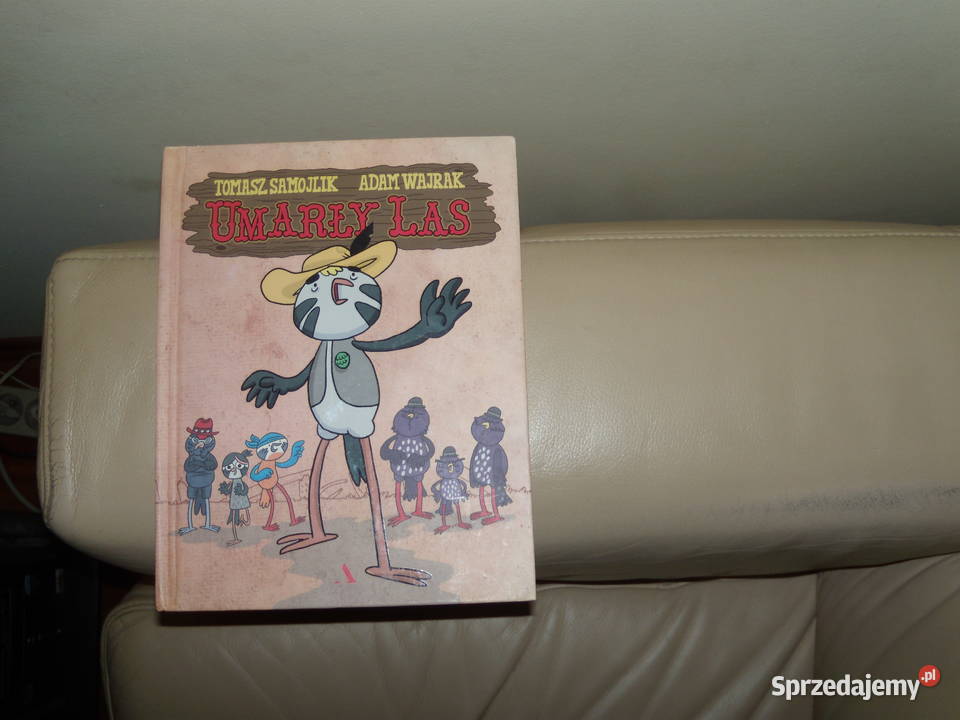 Umarły las Tomasz Samojlik Adam Wajrak Warszawa