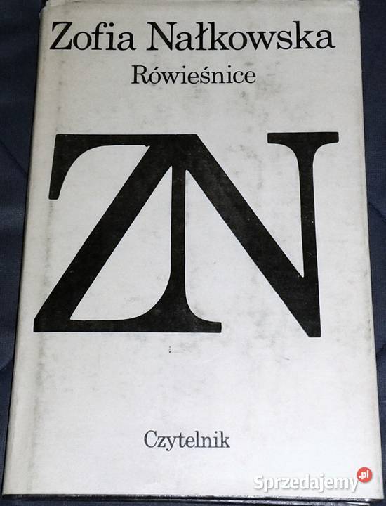 Rówieśnice Nałkowska Zofia lubelskie Chełm sprzedam