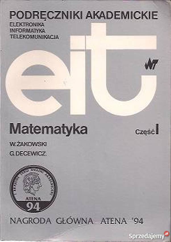 MATEMATYKA CZĘŚĆ I EIT matematyka, statystyka Książki naukowe i popularnonaukowe sprzedam