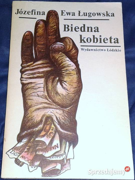 Biedna kobieta Opowiadania Józefina Ewa Ługowska Chełm