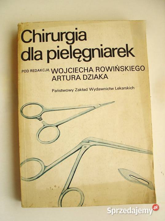 Chirurgia pielęgniarek pod redakcją WRowińskiego łódzkie Łódź