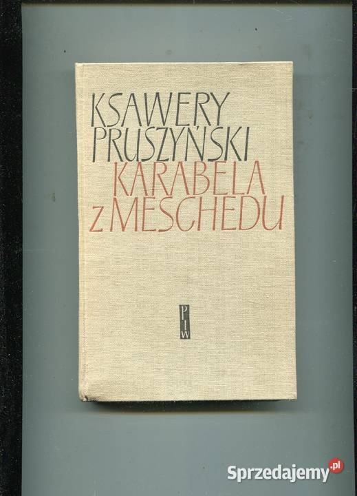 Karabela z Meschedu Ksawery Pruszyński Szczecin