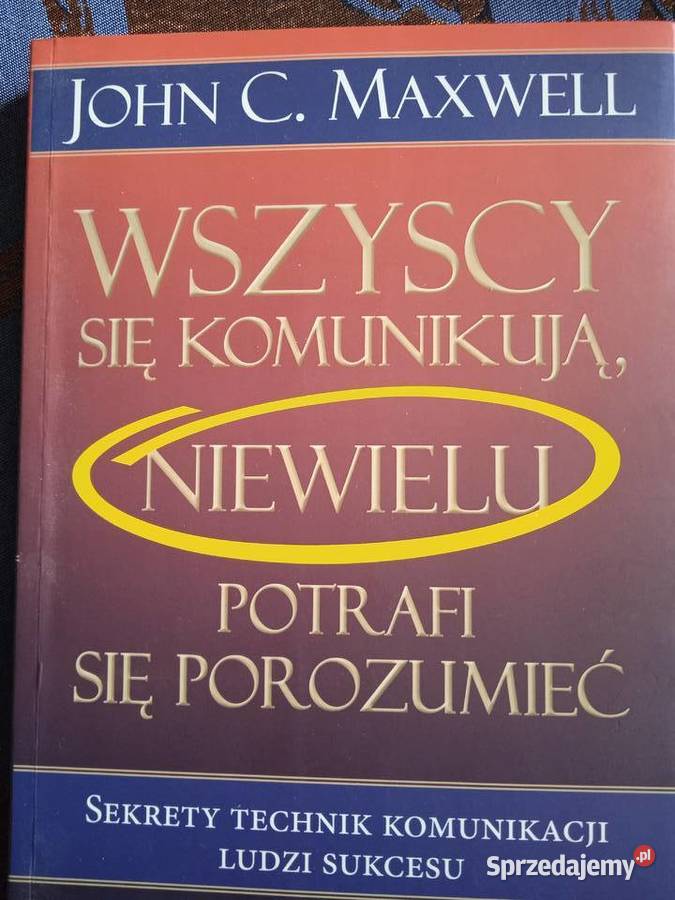 WSZYSCY SIĘ KOMUNIKUJĄNIEWIELU POTRAFI SIĘ Rok wydania 2010 Piła