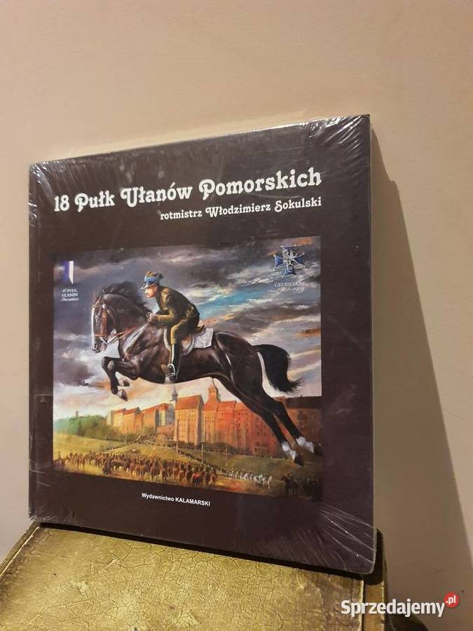 Książka 18 Pułk Ułanów Pomorskich Poznań