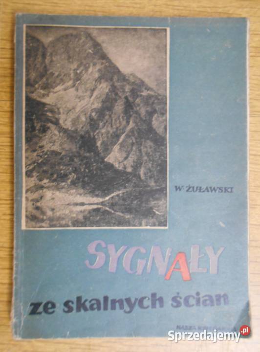 Wawrzyniec Żuławski Sygnały ze skalnych ścian Proza i poezja Parczew
