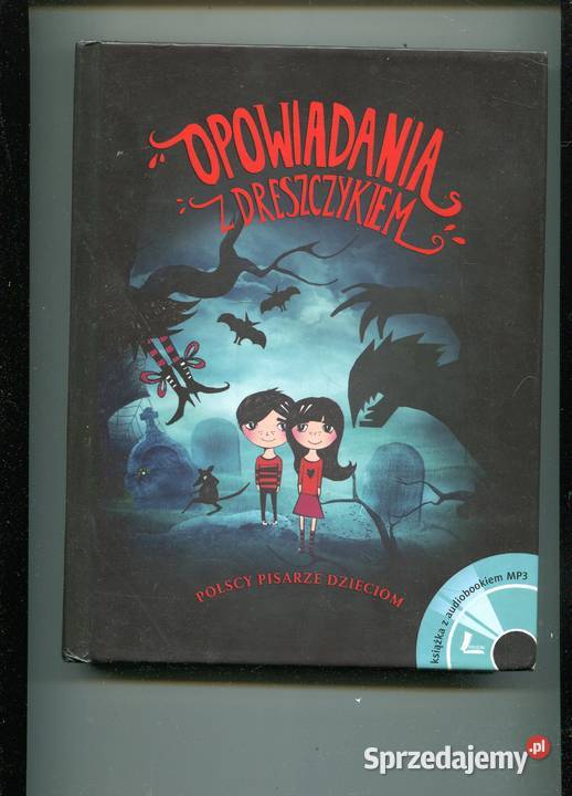 Opowiadania z dreszczykiem Polscy pisarze Rok wydania 2014