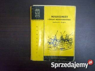 Mahomet i świat muzułmański Reychman FA religioznawstwo, nauki teologiczne Goleniów
