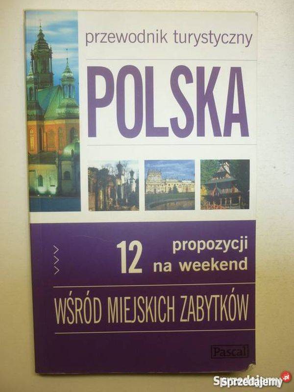 POLSKA 12 PROPOZYCJI NA WEEKEND Sopot