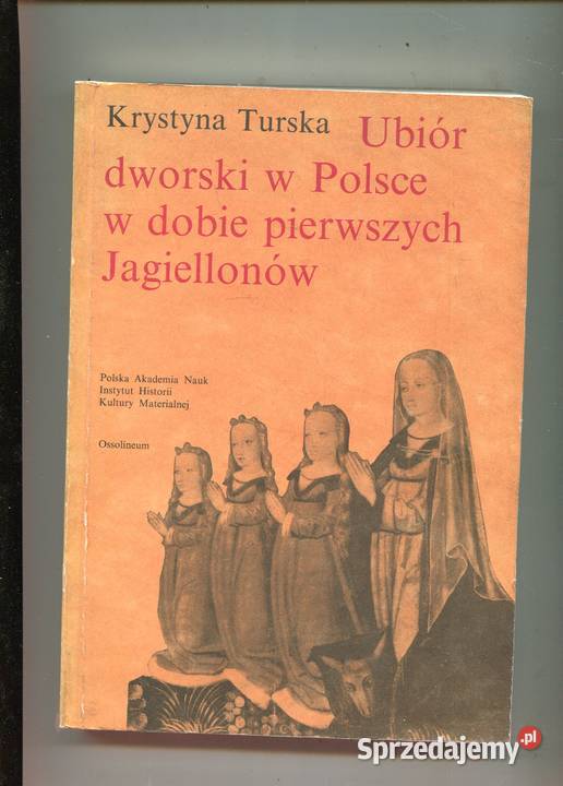 Ubiór dworski w Polsce w dobie pierwszych Pozostałe Szczecin