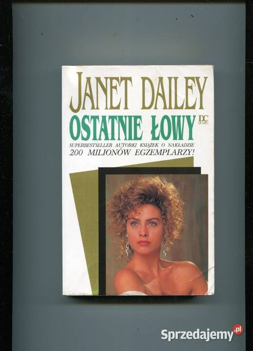 Ostatnie łowy Janet Dailey Szczecin