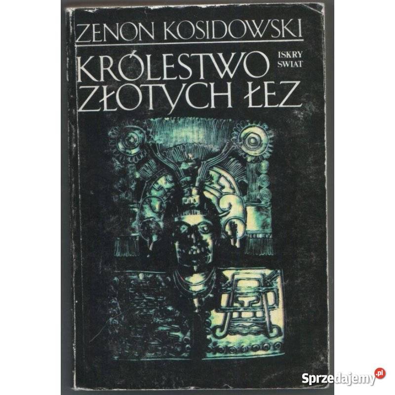 Królestwo Złotych Łez Kosidowski Zenon dolnośląskie