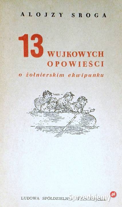 13 wujkowych opowieści o żołnierskim ekwipunku miękka Chełm