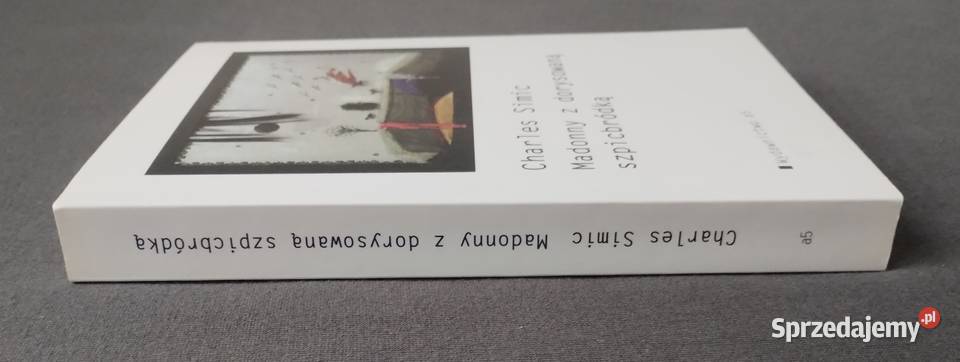 Madonny z dorysowaną szpicbródką Charles Simic łódzkie Bełchatów