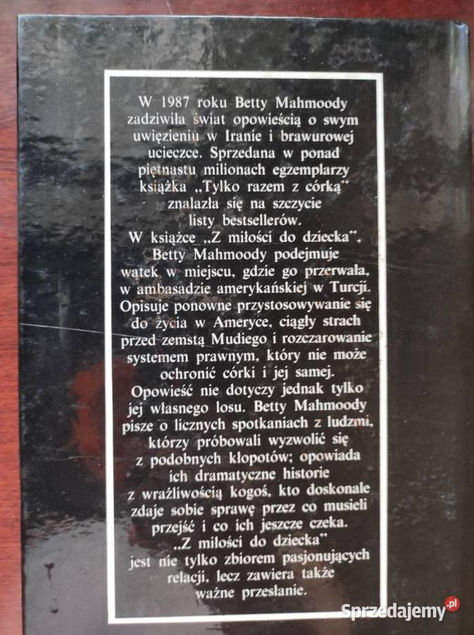 Betty Mahmoody Z miłości do dziecka Kielce