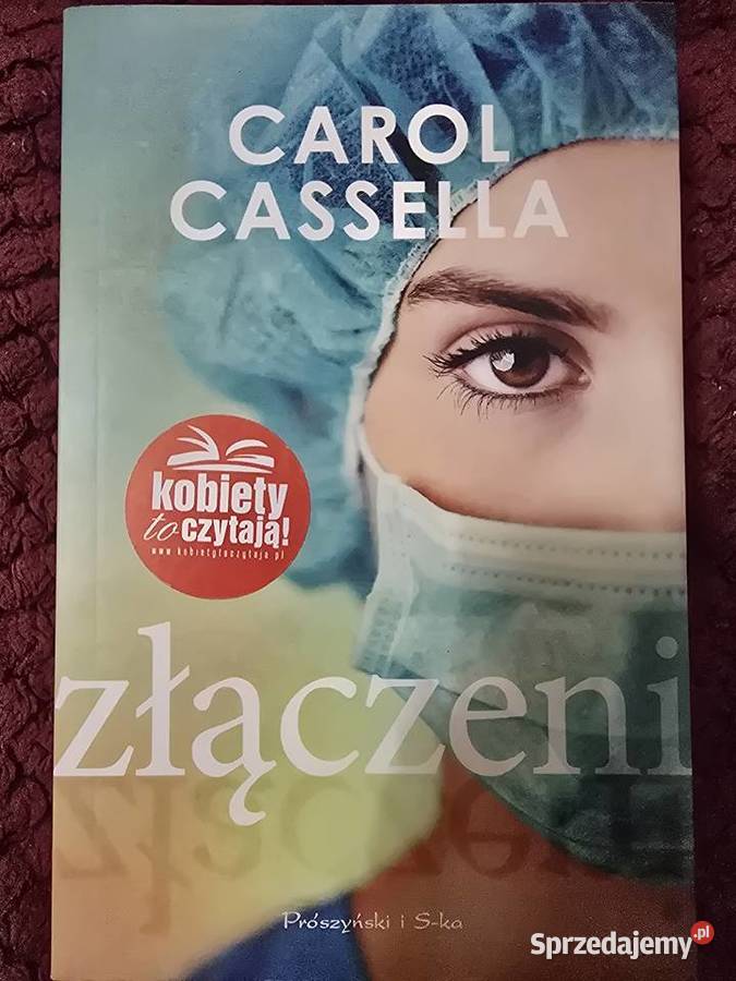 Złączeni Carol Cassella Kraków