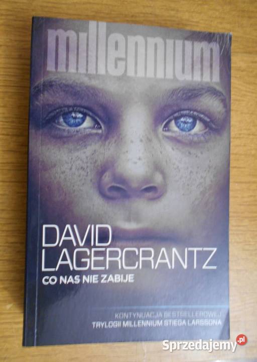 David Lagercrantz Millennium Co nas nie zabije Parczew