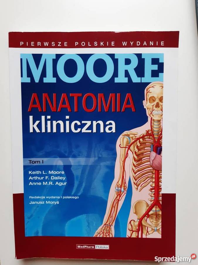 ANATOMIA MOORE TOM I TOM II Książki i Podręczniki mazowieckie Warszawa