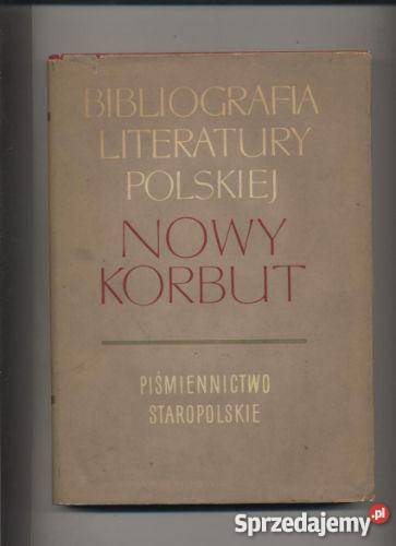 Nowy Korbut T1 Piśmiennictwo staropolskie Szczecin